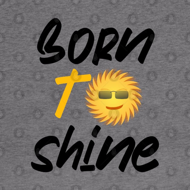 Born to shine by Bernesemountaindogstuff